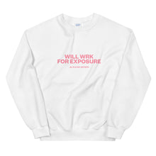 Load image into Gallery viewer, Artswrk | Will WRK For Exposure Crewneck